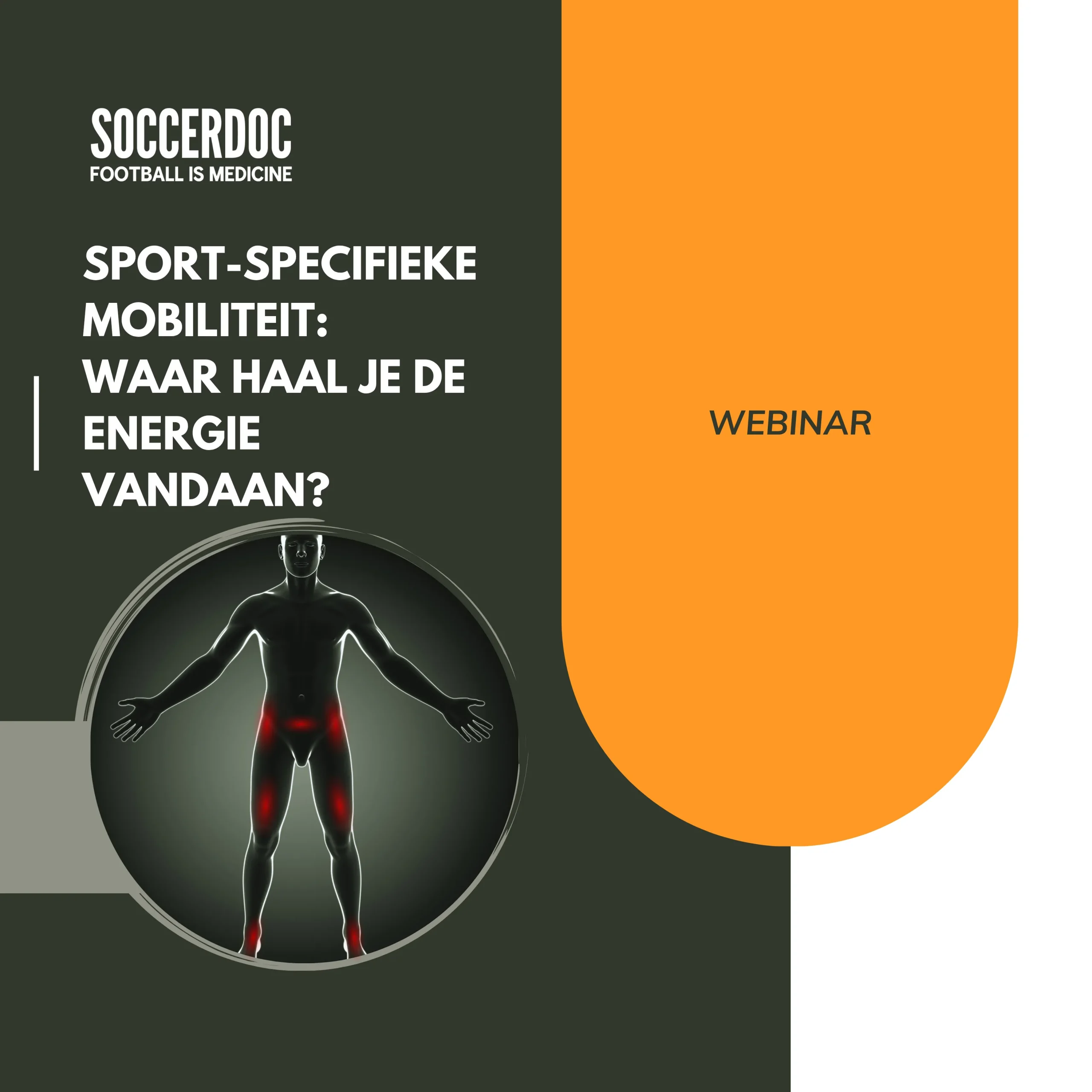 Webinar Sport-Specifieke mobiliteit SoccerDoc Webinar Sport-Specifieke mobiliteit SoccerDoc